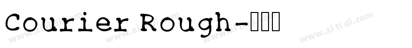Courier Rough字体转换
